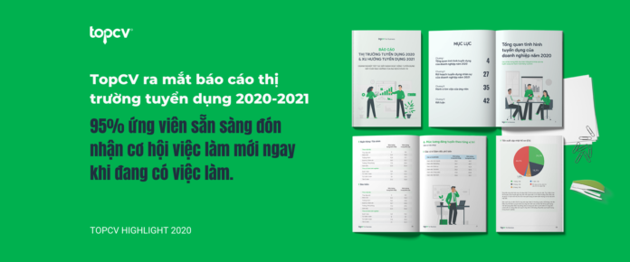 TopCV ra mắt báo cáo thị trường tuyển dụng 2020-2021: Rất nhiều cơ hội việc làm mở ra cho ứng viên trong năm 2021