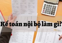 Kế toán nội bộ làm gì? Công việc của kế toán nội bộ có vất vả không? kế toán nội bộ làm gì