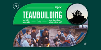 Teambuilding: cơ hội gắn kết hay cơn ác mộng chốn công sở?