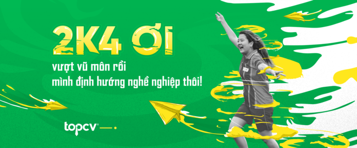 2K4 ơi, vượt vũ môn rồi, mình định hướng nghề nghiệp thôi!