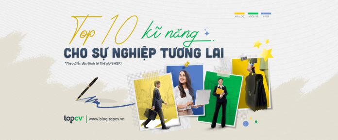 Top 10 kỹ năng cho sự nghiệp tương lai